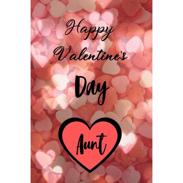 Happy valentine's Day AUNT A perfect valentine gift for your Aunt