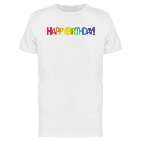 Happybirthday! T-Shirt Men -Image by Shutterstock, Male x-Large