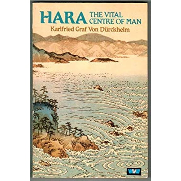 Pre-Owned Hara: The vital centre of man (Paperback) 0042900115 9780042900117