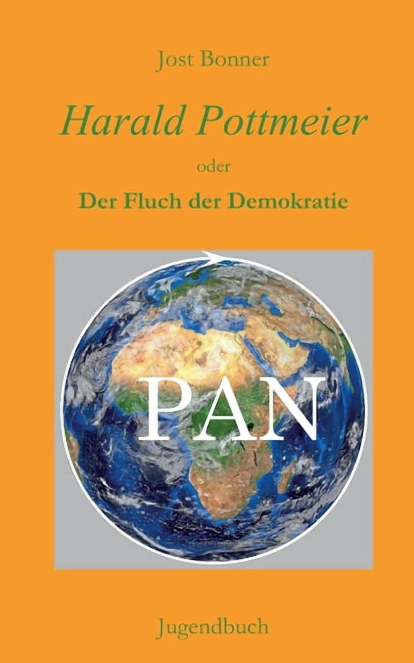 Harald Pottmeier II: oder Der Fluch der Demokratie, (Paperback)