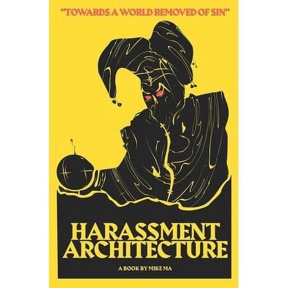 Harassment Architecture (Paperback)