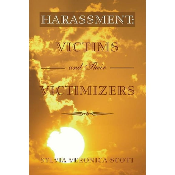 Harassment: Victims and their Victimizers (Paperback)
