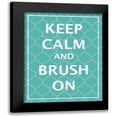thumbnail image 1 of Harbick, N 20x24 Black Modern Framed Museum Art Print Titled - Keep Calm and Brush, 1 of 5