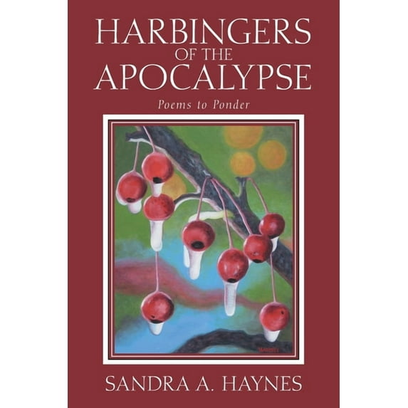 Harbingers of the Apocalypse: Poems to Ponder (Paperback)