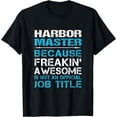 thumbnail image 1 of Harbor Master - Freaking Awesome T-Shirt, 1 of 4