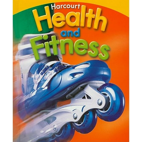 Pre-Owned Harcourt Health & Fitness: Student Edition Grade 5 2007 (Library Binding) 0153551267 9780153551260