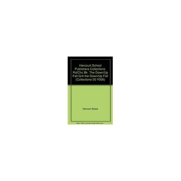 Pre-Owned Harcourt School Publishers Collections: Chapter Book Grade 4 the Down/Up Fall Paperback