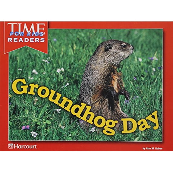 Pre-Owned Harcourt School Publishers Reflections: Time for Kids Reader Ground Hog Day Grade K (Paperback) 0153432373 9780153432378