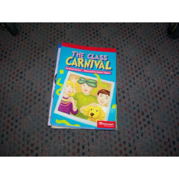 Pre-Owned Harcourt School Publishers Storytown: Below Level Reader Grade 5 Class Carnival (Rdg Prgm 08/09/10 Wt) Paperback
