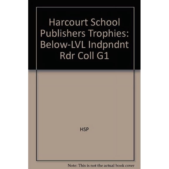 Pre-Owned Harcourt School Publishers Trophies: Below-LVL Indpndnt Rdr Coll G1: Level 1 Paperback