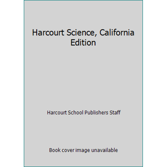 Pre-Owned Science 00 Y001 California: CA Pe Gr3 Harc Sci 2000 2000 (Hardcover) 0153176520 9780153176524