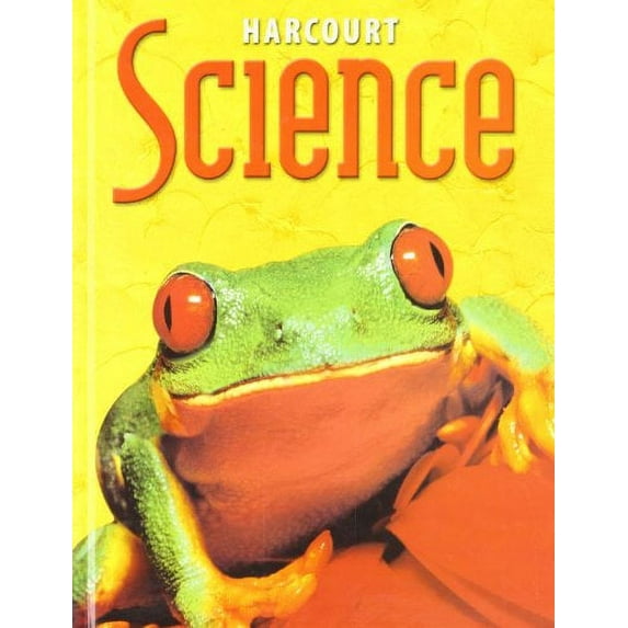 Pre-Owned Harcourt Science: Student Edition Grade 2 2002 (Hardcover) 0153229195 9780153229190