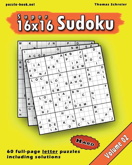 16x16 Super Sudoku: Hard 16x16 Full-page Alphabet Sudoku, Vol. 2 Hard