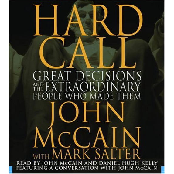 Pre-Owned Hard Call: Great Decisions and the Extraordinary People Who Made Them Paperback