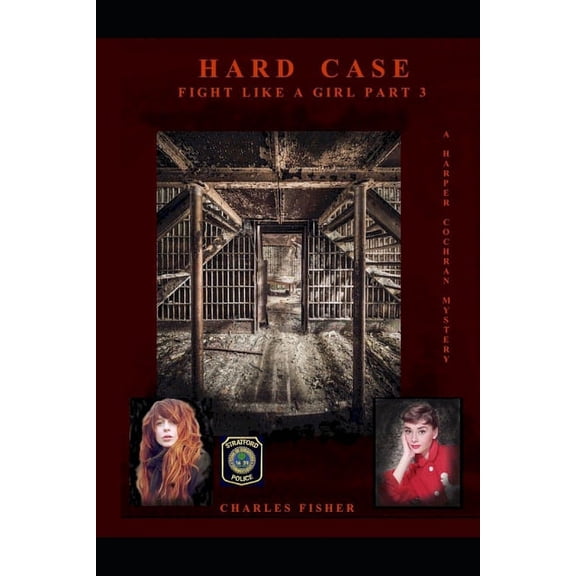 Hard Case: Fight Like a Girl Part Three (Paperback)