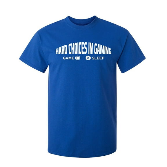 Hard Choices In Gaming Sarcastic Humor Graphic Novelty Funny Tall T Shirt