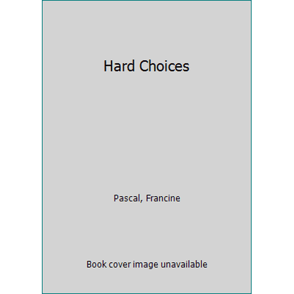 Pre-Owned Hard Choices (Unknown) 0553270060 9780553270068
