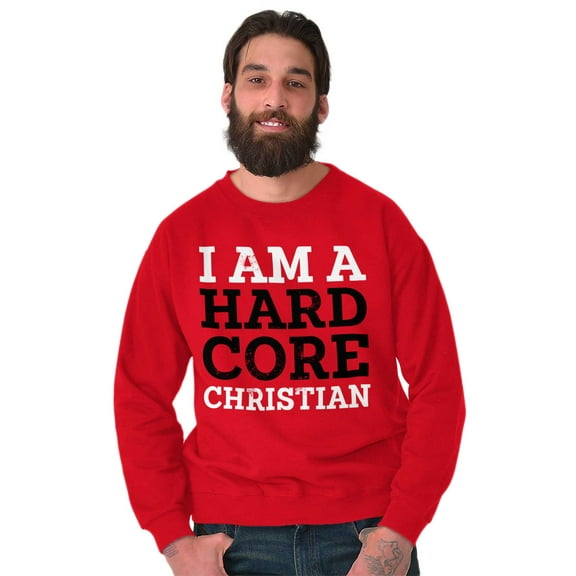 Hard Core Christian Religious Faith Unisex Plus Fleece Graphic Sweatshirt Brisco Brands 3X