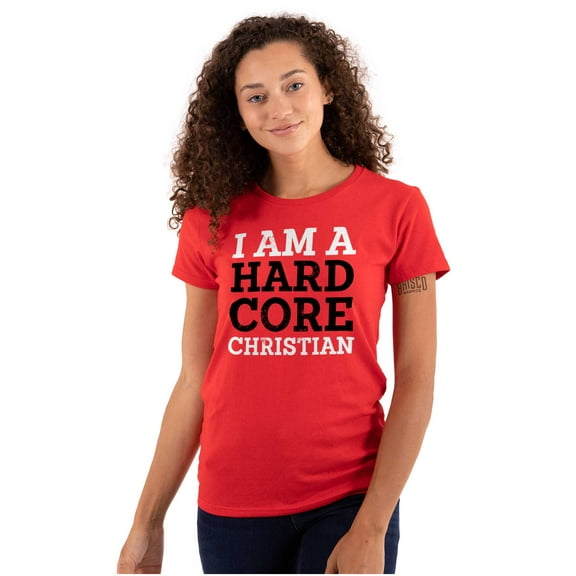 Hard Core Christian Religious Faith Womens Slim Fit Graphic Tee Brisco Brands S