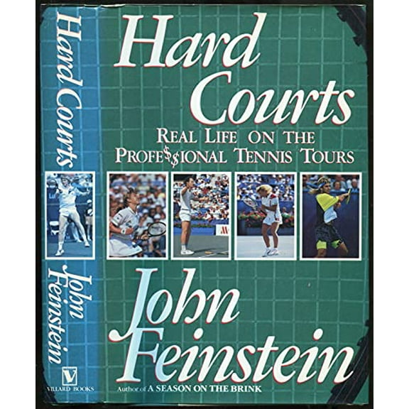 Pre-Owned Hard Courts : Real Life on the Professional Tennis Tours (Hardcover) 9780394583334