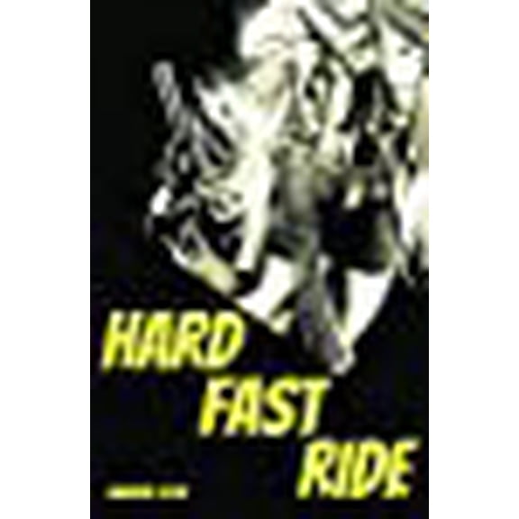 Hard Fast Ride