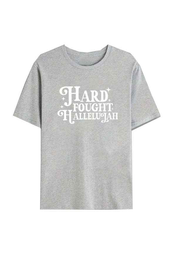 Gray Hard Fought Hallelujah Graphic Print Tshirt S-3XL Christian Daily Graphic Tees Shirts Tops