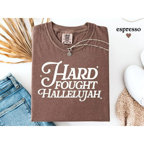 Hard Fought Hallelujah Gift for Her, Retro Christian Gifts, Bible Verse Her Gifts, Religious Trendy Shirt Tees