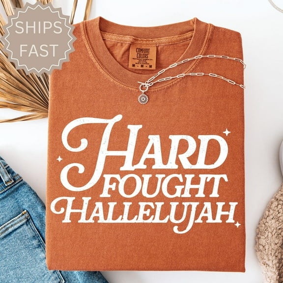 Hard Fought Hallelujah Gift for Her, Retro Christian Gifts, Bible Verse Her Gifts, Religious Trendy Shirt Tees