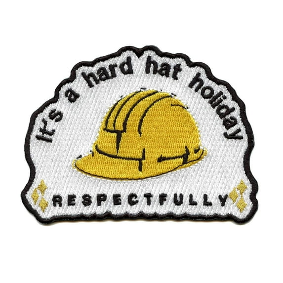Hard Hat Holiday Patch Funny Viral Meme Embroidered Iron On