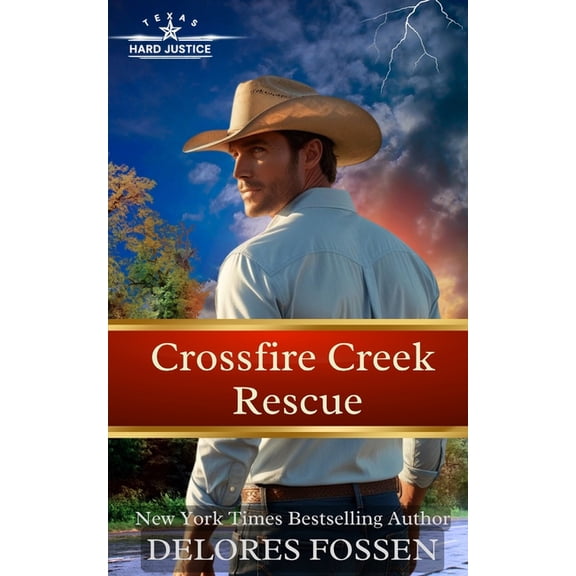 Hard Justice, Crossfire Creek Crossfire Creek Rescue, Book 1, (Paperback)