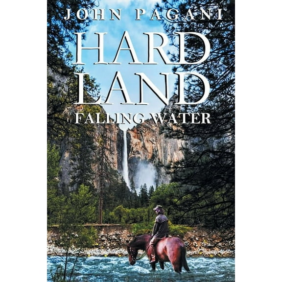 Hard Land: Falling Water, (Paperback)