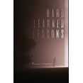thumbnail image 1 of Hard Learned Lessons (Paperback), 1 of 1