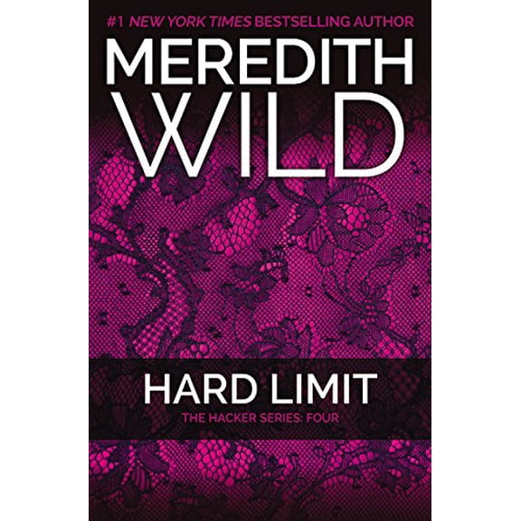 Pre-Owned Hard Limit: The Hacker Series #4 (Paperback) 1455591815 9781455591817