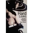 thumbnail image 1 of Hard Looks: Masculinities, Spectatorship & Contemporary Consumption, (Paperback), 1 of 1