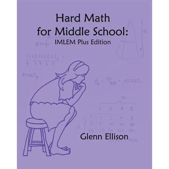 Pre-Owned Hard Math for Middle School: IMLEM Plus Edition (Paperback) 1453814450 9781453814451