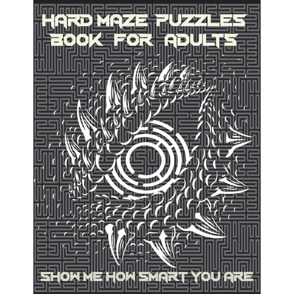 Hard Maze Puzzles Book For Adults: 200 Maze puzzle for adults, Brain Challenging Maze Game Book for adults, Teens, Young Adults, Senior, Large Print., (Paperback)