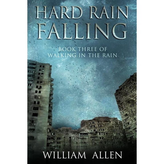Walking in the Rain Hard Rain Falling: Walking in the Rain Book Three, Book 3, (Paperback)