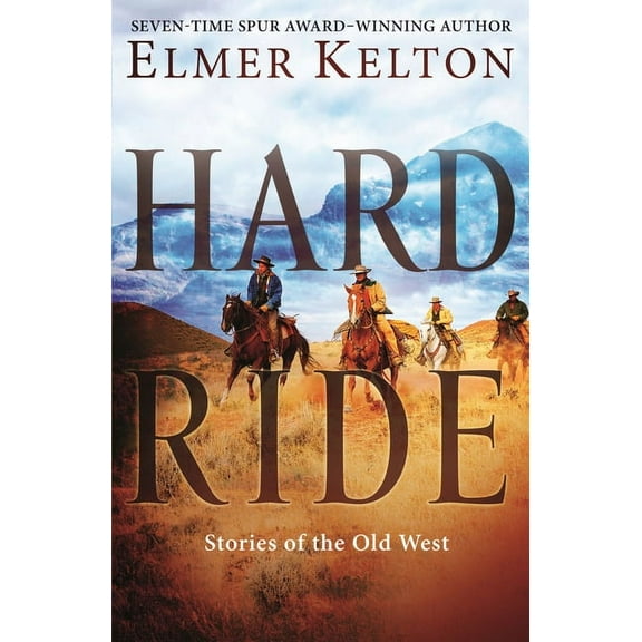Hard Ride: Stories of the Old West, (Paperback)