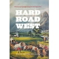 thumbnail image 1 of Hard Road West: History and Geology along the Gold Rush Trail, (Paperback), 1 of 2