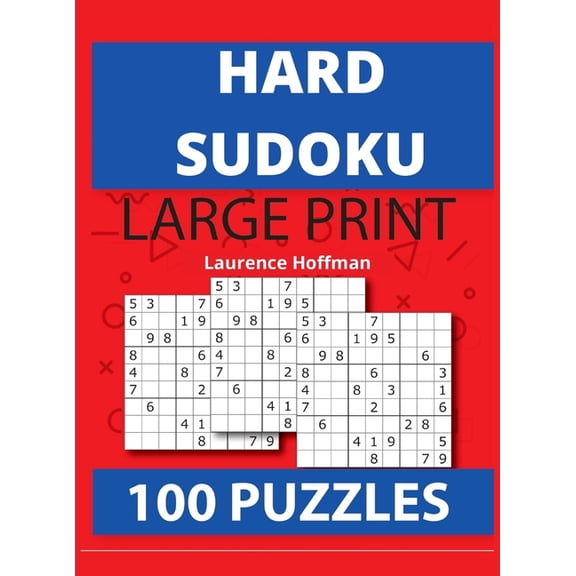 Hard Sudoku: Brain Games - Large Print Expert Sudoku Puzzles Relax and Solve Hard, Very Hard and Extremely Hard Sudoku -