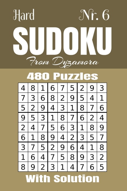 Hard Sudoku Nr.6: 480 puzzles with solution, (Paperback)
