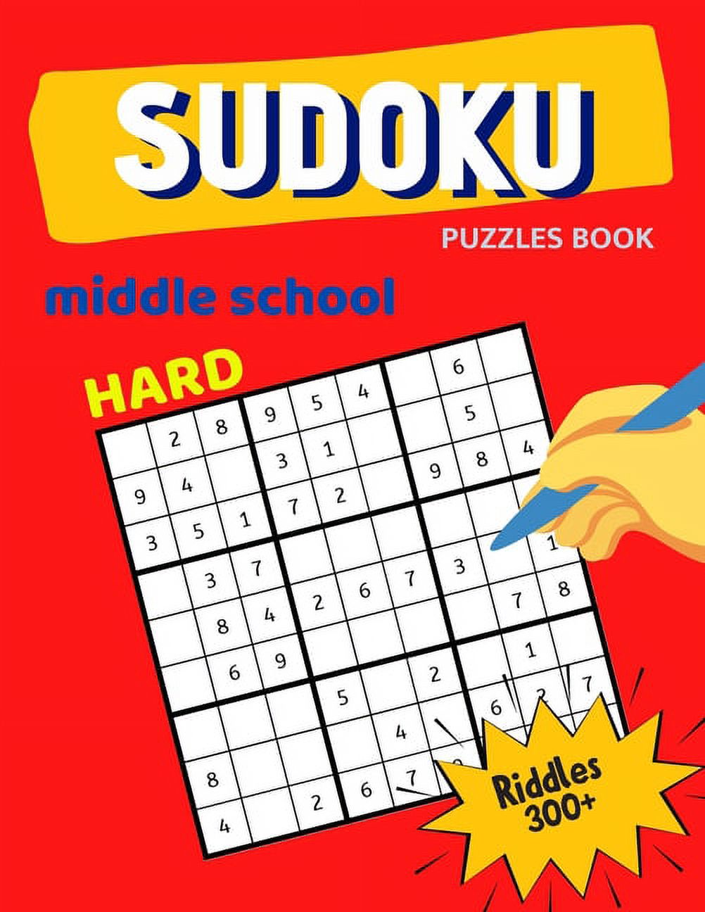 Hard Sudoku Puzzles Book For Middle School Riddles 300+: Huge 9x9 ...