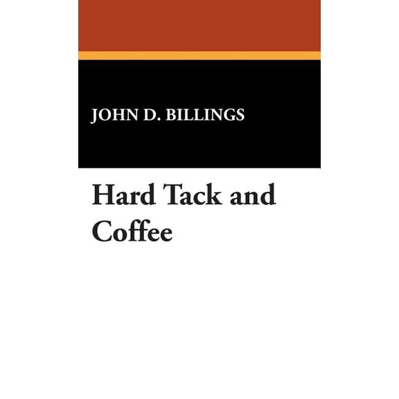 Hard Tack and Coffee, (Hardcover)