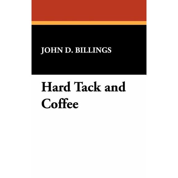 Hard Tack and Coffee, (Paperback)