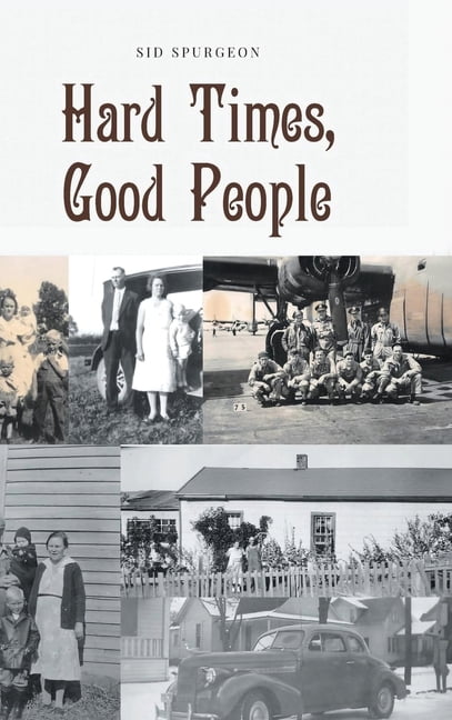 Hard Times, Good People, (Hardcover)