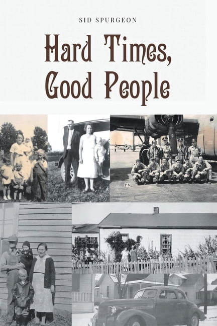 Hard Times, Good People, (Paperback)
