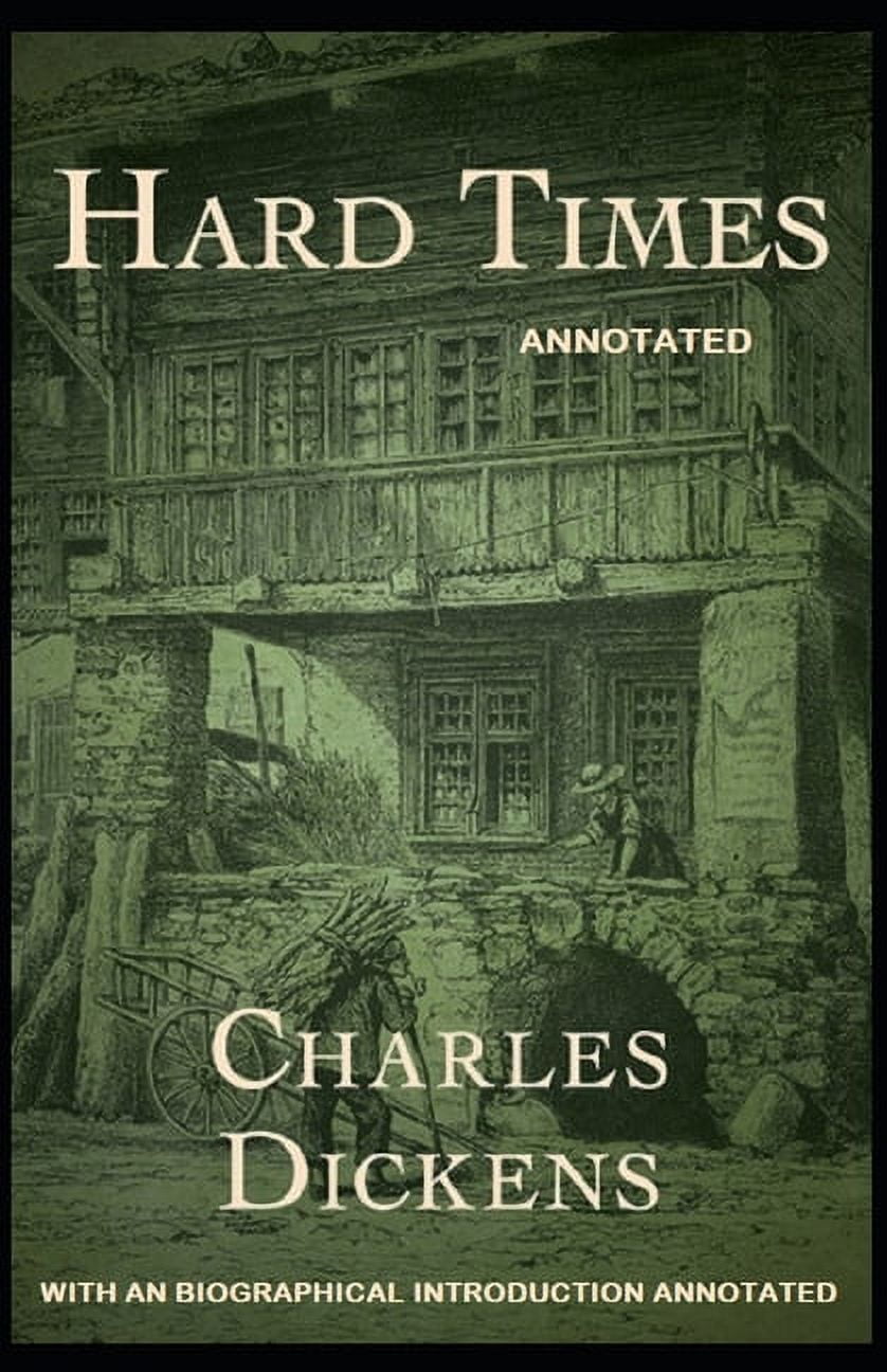 Hard Times : With an Biographical Introduction (Annotated) (Paperback)