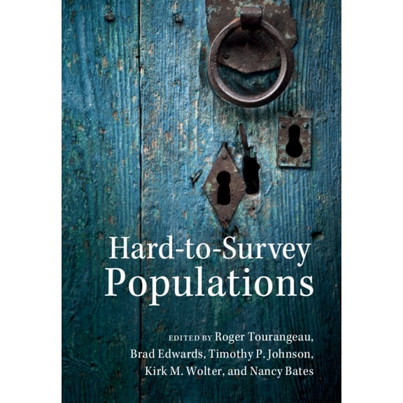Hard-To-Survey Populations, (Paperback)