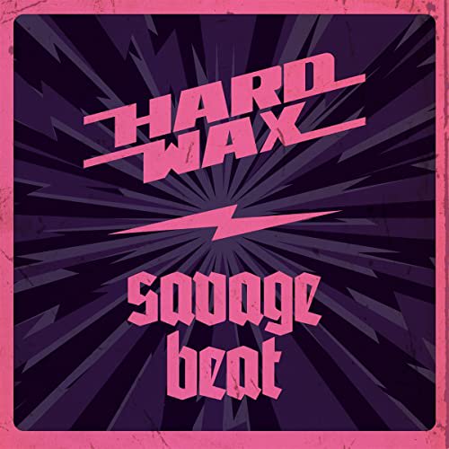 Hard Wax/Savage Beat (LP)