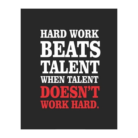 Hard Work Beats Talent - Motivational Wall Art poster , Inspirational Wall Decor Print for Living Room Decorations, Home Decor, School Decor, Gym & Locker Room Décor. Inspire & Encourage